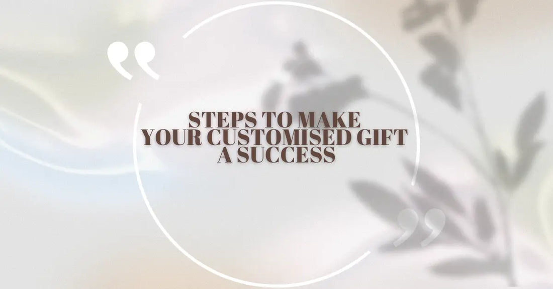 steps on customise gift